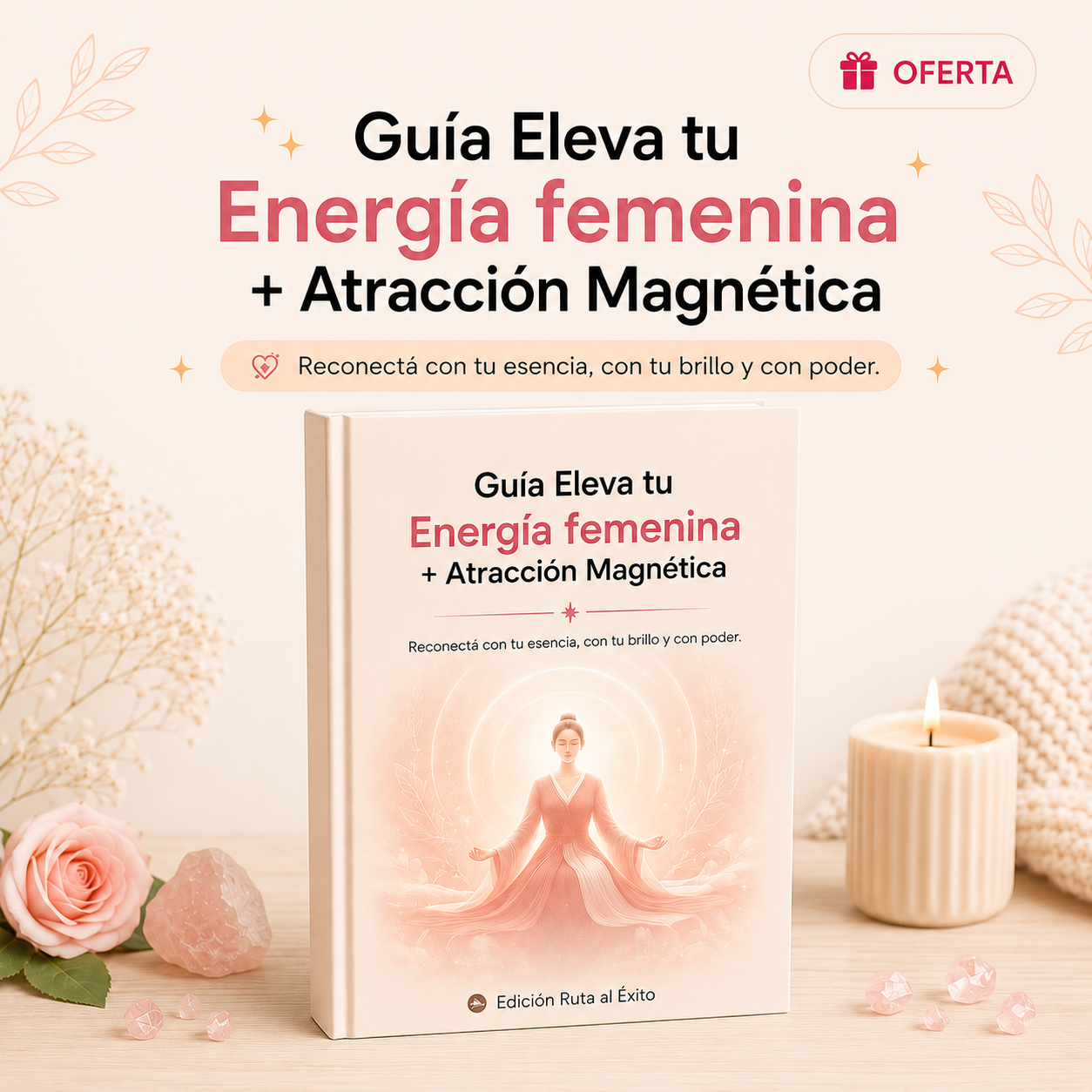 📘Guía para Elevar Tu Energía Femenina & Atracción Magnética